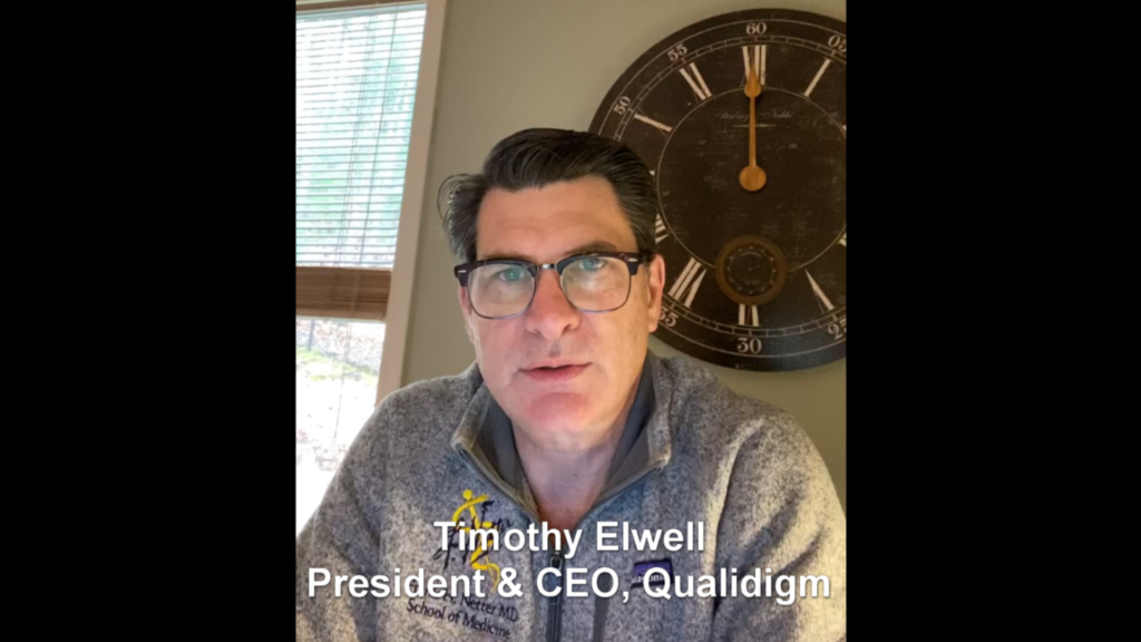 Tim Elwell, President & CEO of Qualidigm, Talks about the “Best Practices for Off-Site Testing of COVID-19” Project