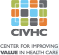 CIVHC Center for Improving Value in Health Care